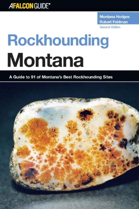 Rockhounding Montana (e-bog) af Feldman, Robert