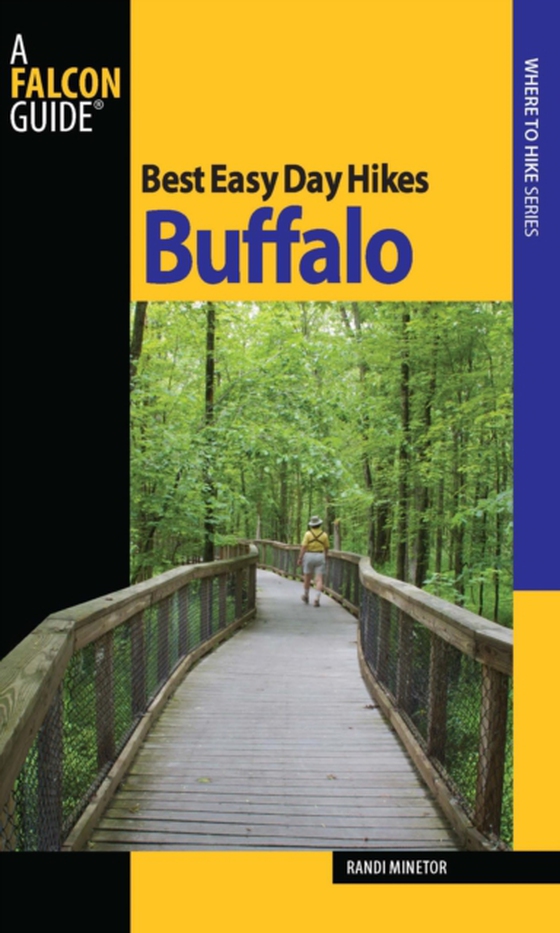 Best Easy Day Hikes Buffalo (e-bog) af Minetor, Randi