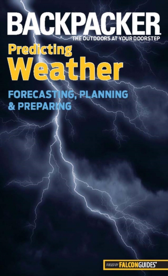 Backpacker Magazine's Predicting Weather (e-bog) af Ballard, Lisa