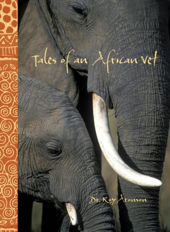 Tales of an African Vet (e-bog) af Aronson, Roy