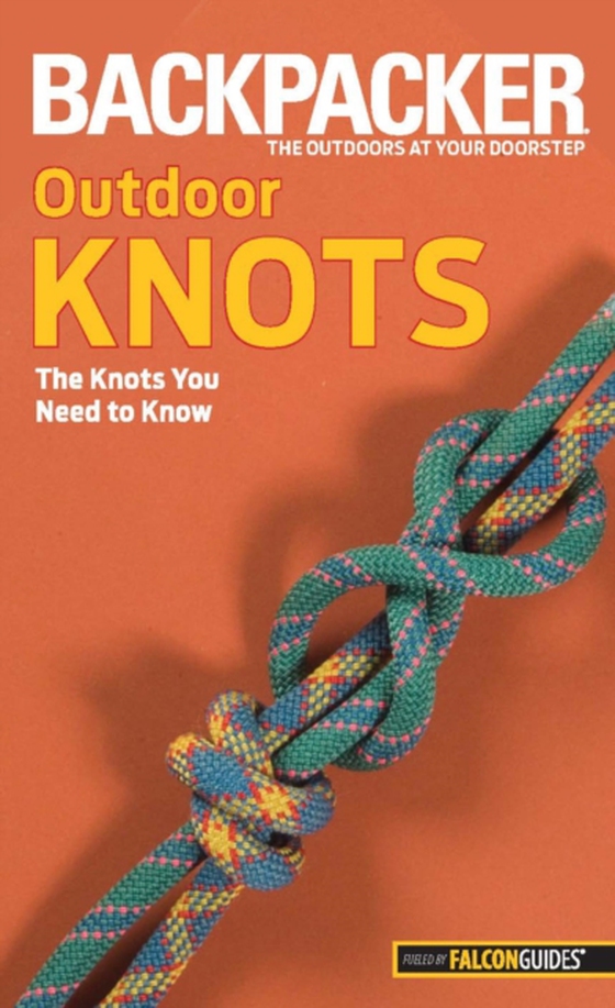 Backpacker magazine's Outdoor Knots (e-bog) af Soles, Clyde