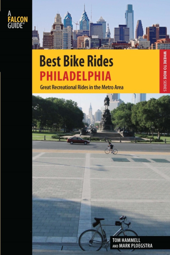 Best Bike Rides Philadelphia (e-bog) af Ploegstra, Mark