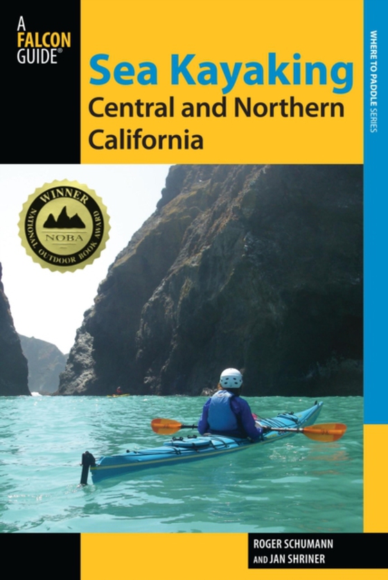 Sea Kayaking Central and Northern California (e-bog) af Roger Schumann