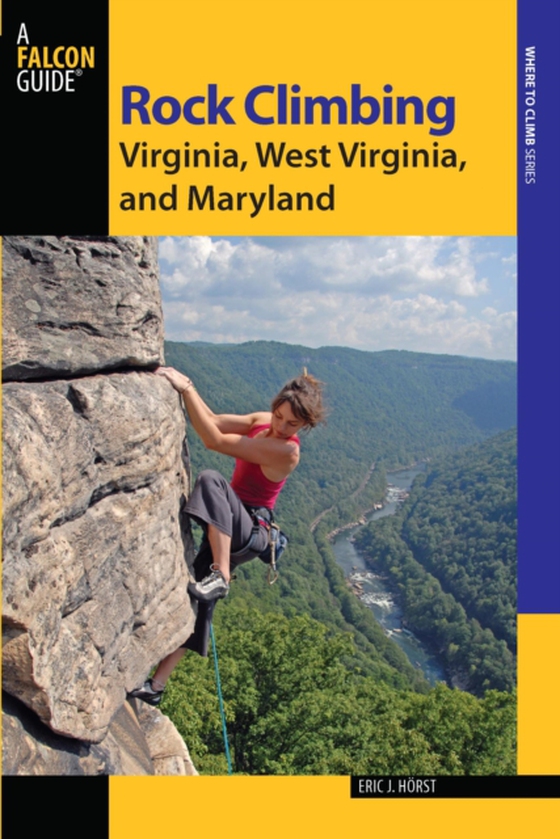 Rock Climbing Virginia, West Virginia, and Maryland (e-bog) af Green, Stewart