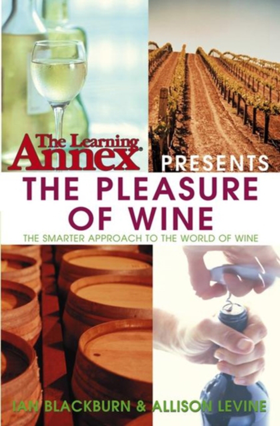 Learning Annex presents The Pleasure of Wine (e-bog) af Levine, Allison