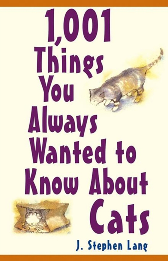 1,001 Things You Always Wanted To Know About Cats (e-bog) af Lang, J. Stephen