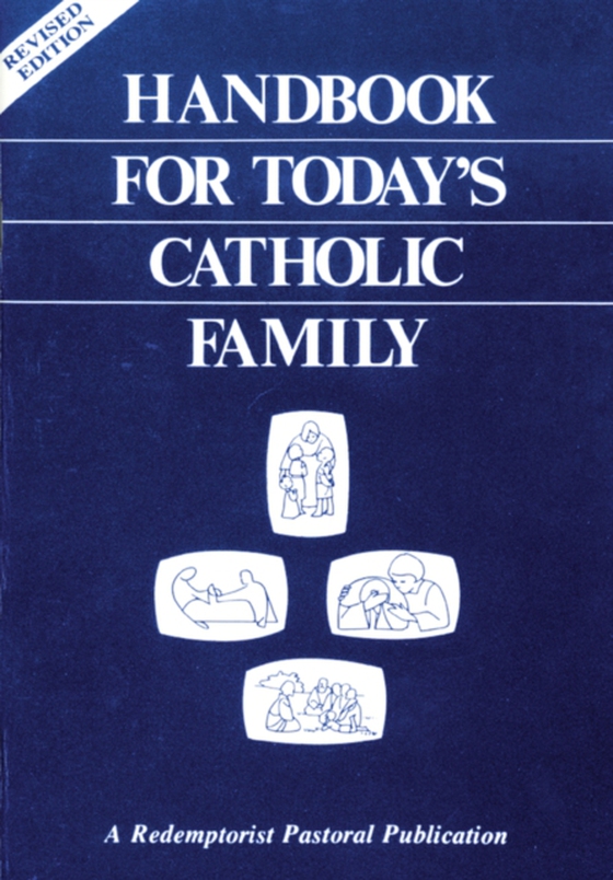 Handbook for Today's Catholic Family (e-bog) af Publication, Redemptorist Pastoral