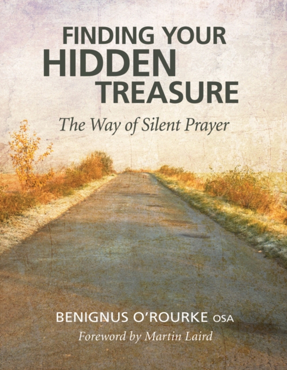 Finding Your Hidden Treasure (e-bog) af O'Rourke, Benignus