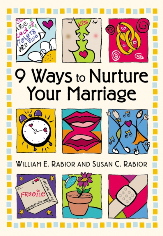 9 Ways To Nurture Your Marriage (e-bog) af Rabior, Susan C.