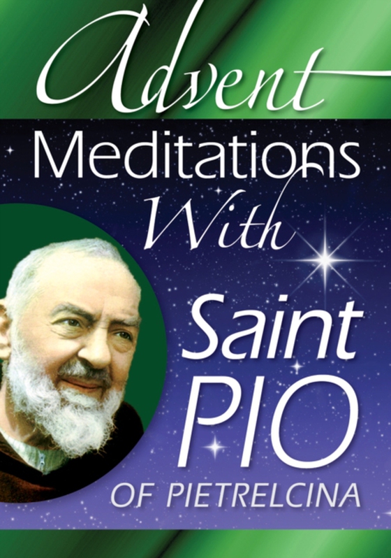 Advent Meditations With Saint Pio of Pietrelcina (e-bog) af -