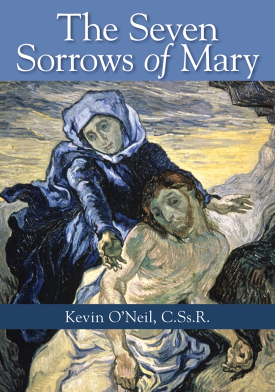 Seven Sorrows of Mary (e-bog) af O'Neil, Kevin J.