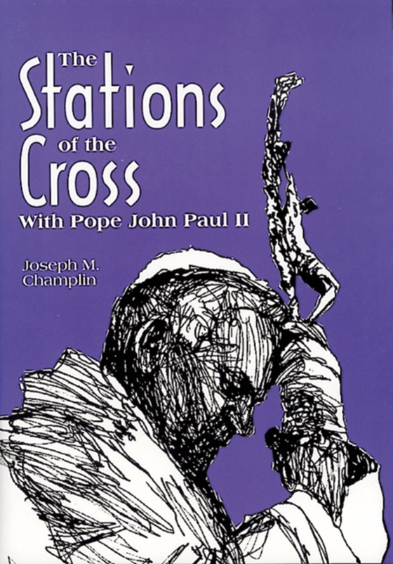 Stations of the Cross With Pope John Paul II