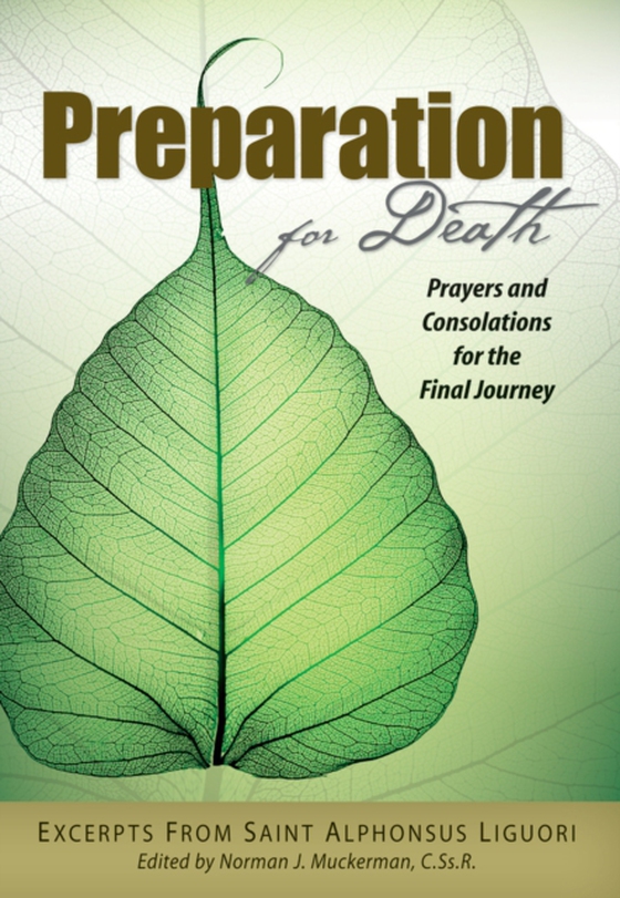 Preparation for Death (e-bog) af Liguori, Saint Alphonsus