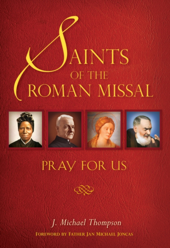 Saints of the Roman Missal (e-bog) af Thompson, J. Michael