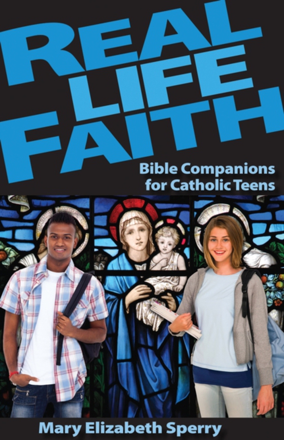 Real Life Faith (e-bog) af Sperry, Mary Elizabeth