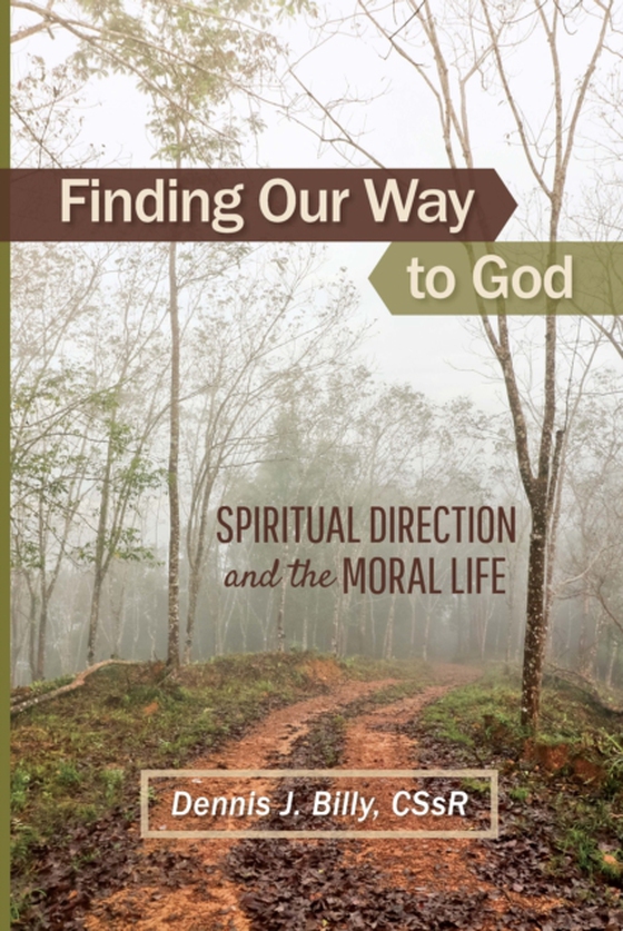 Finding Our Way to God (e-bog) af Father Dennis J. Billy, CSsR