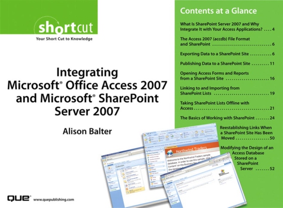 Integrating Microsoft Office Access 2007 and Microsoft SharePoint Server 2007 (Digital Short Cut) (e-bog) af Balter, Alison