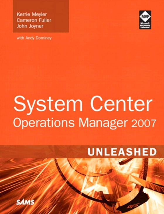 System Center Operations Manager 2007 Unleashed (e-bog) af Dominey, Andy