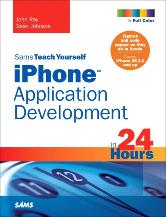 Sams Teach Yourself iPhone Application Development in 24 Hours (e-bog) af Johnson, Sean