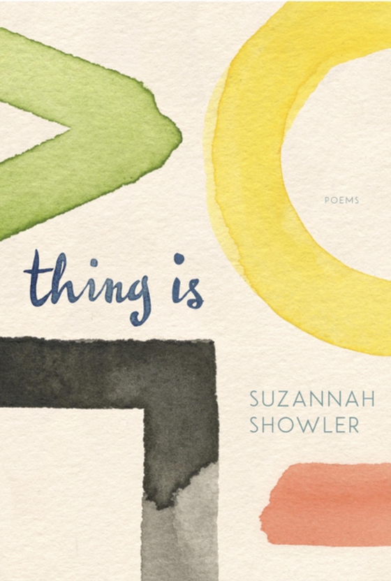 Thing Is (e-bog) af Showler, Suzannah
