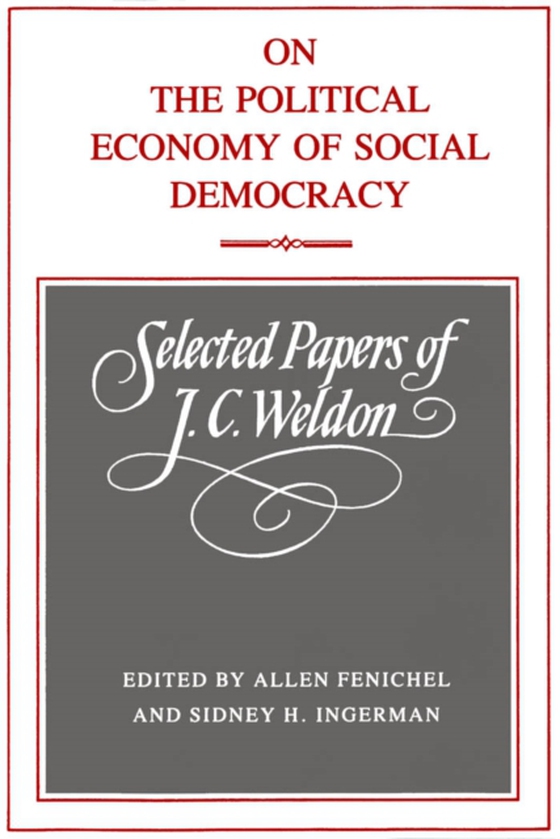 On the Political Economy of Social Democracy (e-bog) af Weldon, J.