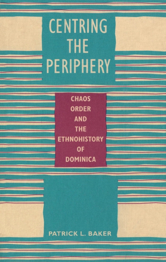 Centring the Periphery (e-bog) af Baker, Patrick L.