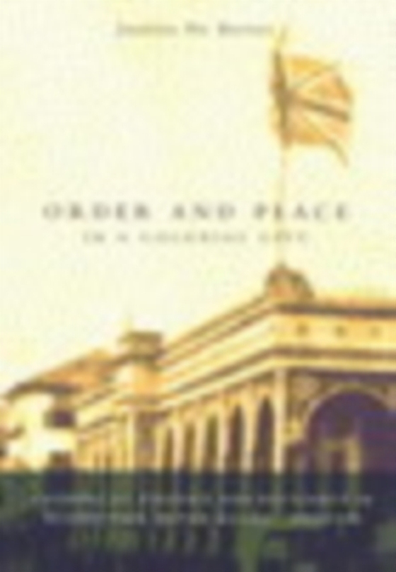 Order and Place in a Colonial City (e-bog) af Barros, Juanita De