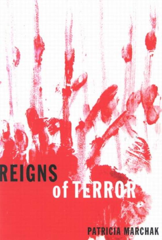 Reigns of Terror (e-bog) af Marchak, Patricia