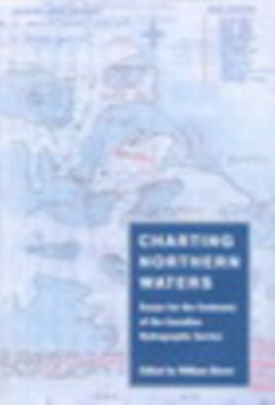 Charting Northern Waters (e-bog) af Glover, William