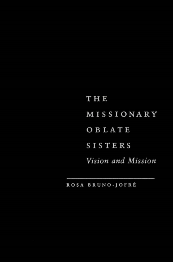 Missionary Oblate Sisters (e-bog) af Bruno-Jofre, Rosa