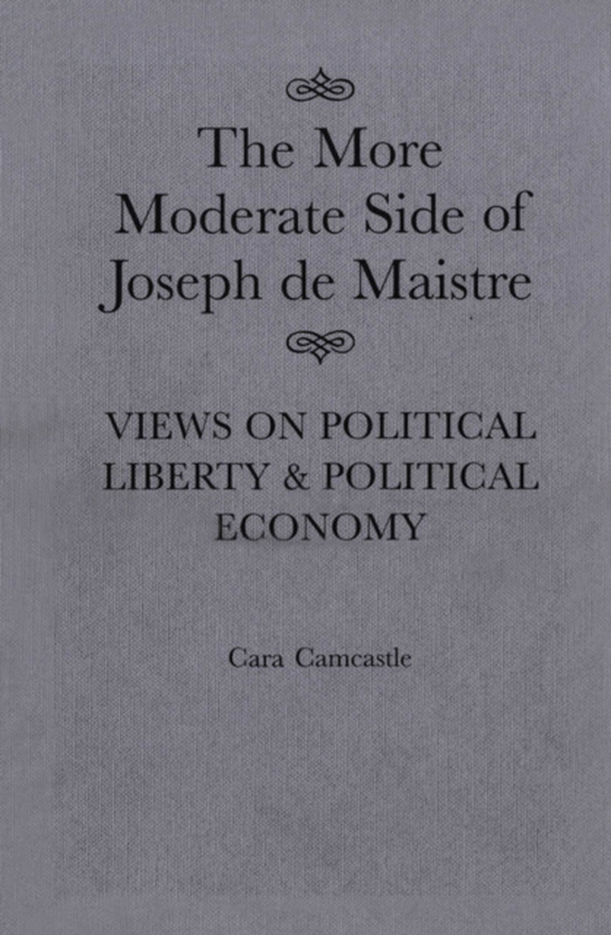 More Moderate Side of Joseph de Maistre