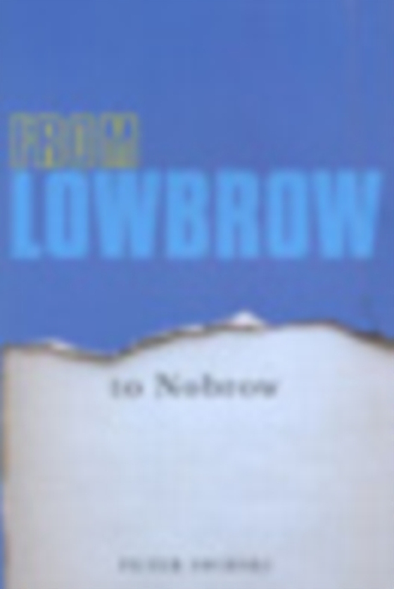 From Lowbrow to Nobrow (e-bog) af Swirski, Peter