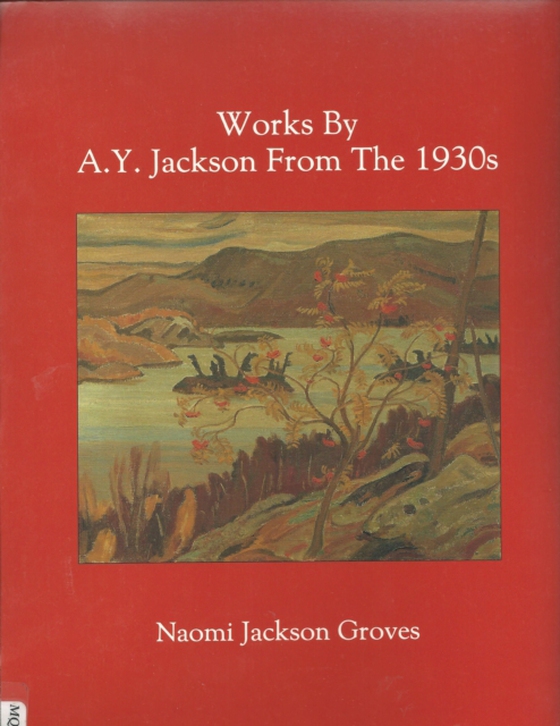 Works by A.Y. Jackson from the 1930s (e-bog) af Groves, Naomi