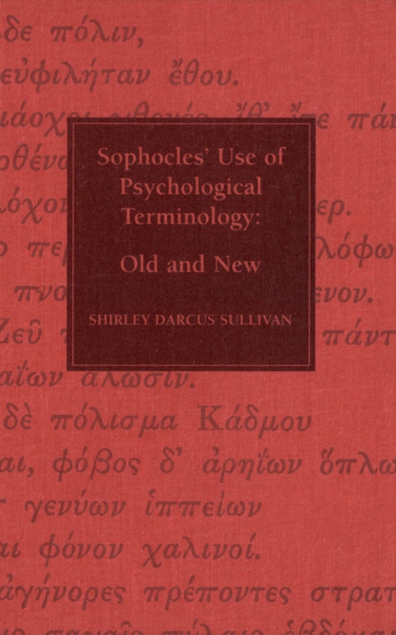 Sophocles, Use of Psychological Terminology