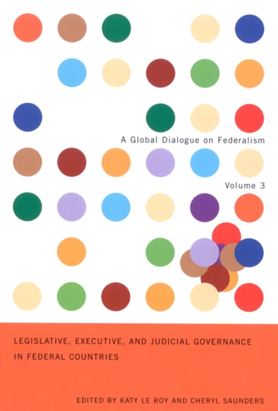 Legislative, Executive, and Judicial Governance in Federal Countries (e-bog) af Saunders, Cheryl