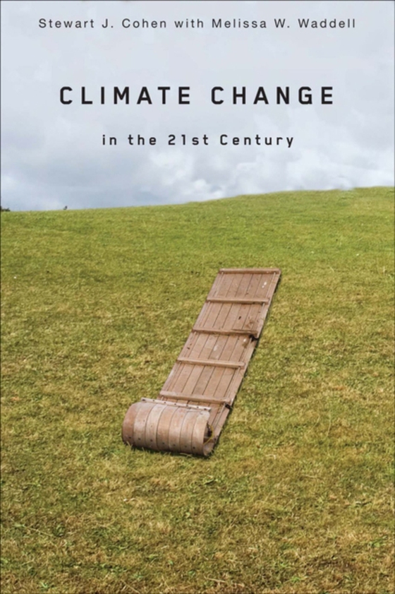 Climate Change in the 21st Century (e-bog) af Waddell, Melissa W.