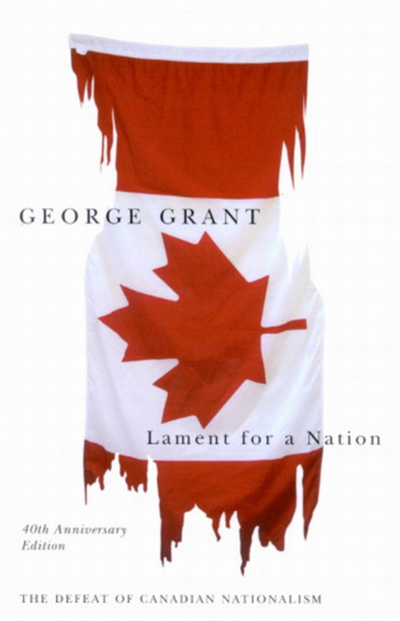 Lament for a Nation (e-bog) af Grant, George