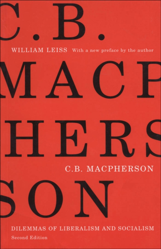 C.B. Macpherson (e-bog) af Leiss, William