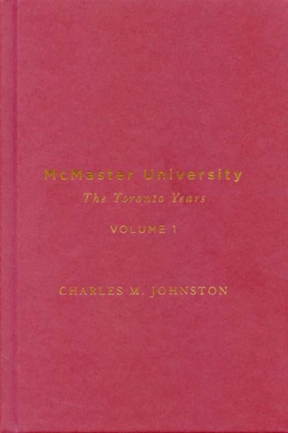 McMaster University, Volume 1 (e-bog) af Johnston, Charles M.