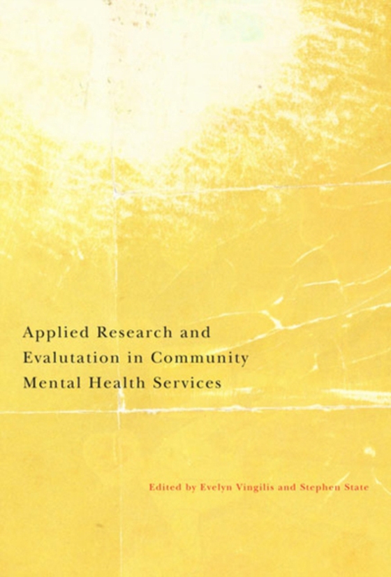 Applied Research and Evaluation in Community Mental Health Services (e-bog) af State, Stephen A.