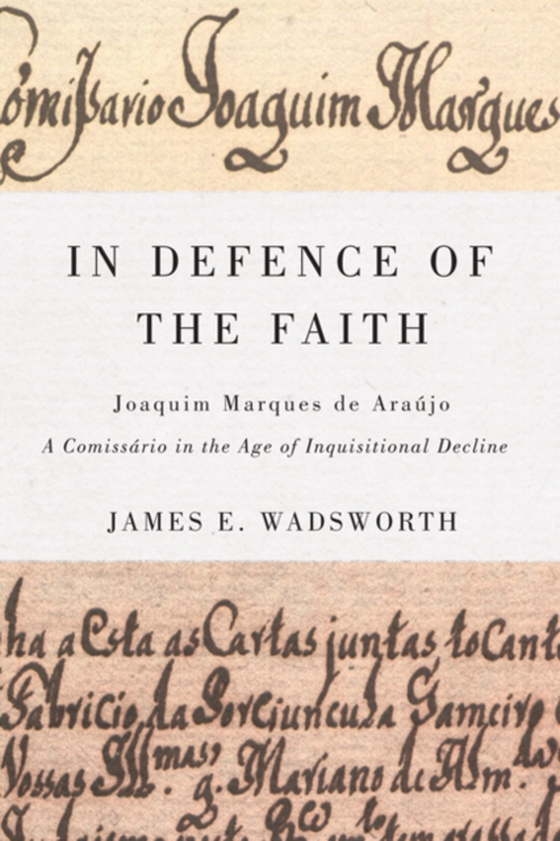 In Defence of the Faith (e-bog) af Wadsworth, James E.