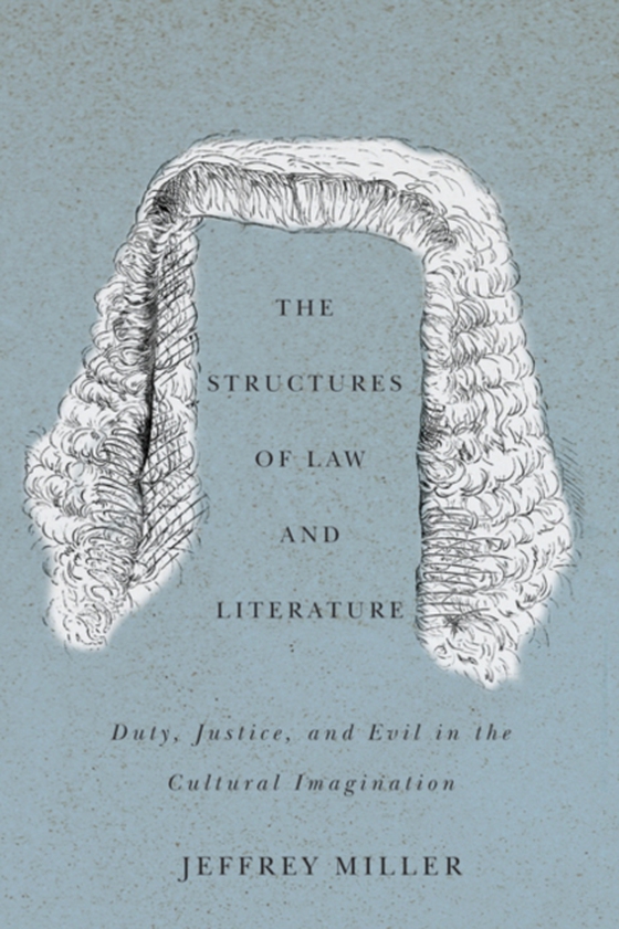 Structures of Law and Literature (e-bog) af Miller, Jeffrey