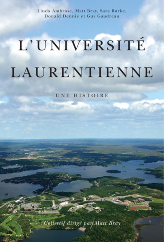 L' Université Laurentienne (e-bog) af Bray, Matt