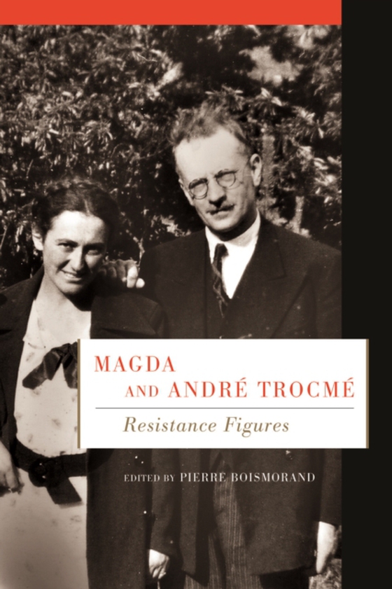 Magda and Andre Trocme (e-bog) af Boismorand, Pierre