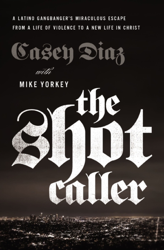 Shot Caller (e-bog) af Yorkey, Mike