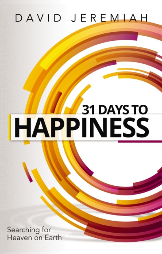 31 Days to Happiness (e-bog) af Jeremiah, Dr.  David