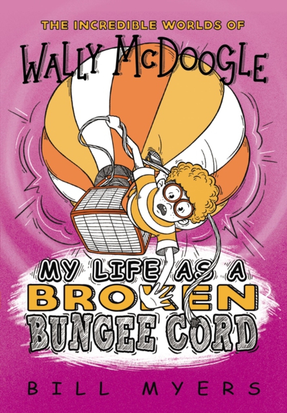 My Life as a Broken Bungee Cord (e-bog) af Myers, Bill