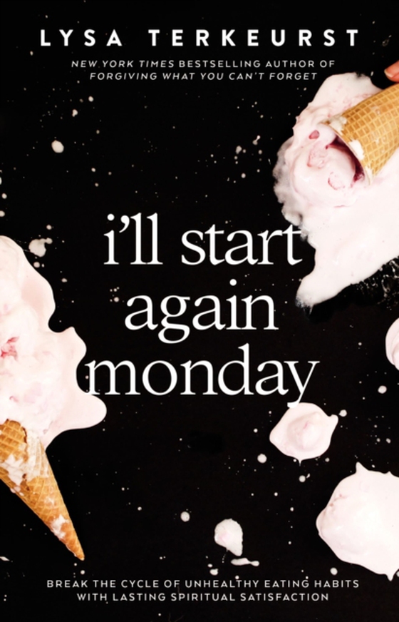 I'll Start Again Monday (e-bog) af TerKeurst, Lysa