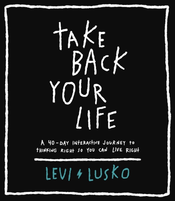 Take Back Your Life (e-bog) af Lusko, Levi