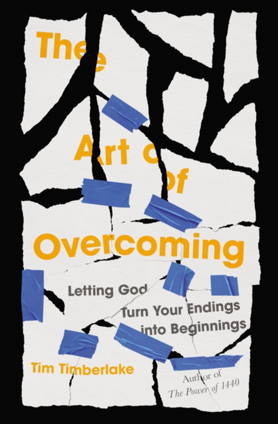 Art of Overcoming (e-bog) af Timberlake, Tim